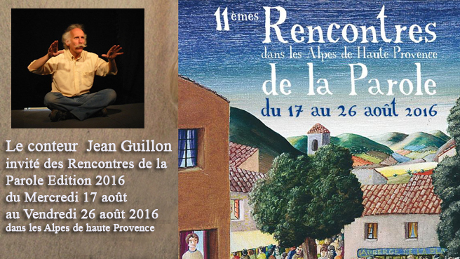 Le conteur Jean Guillon sillonne le département des Alpes de haute Provence du 17 au 26 août 2016