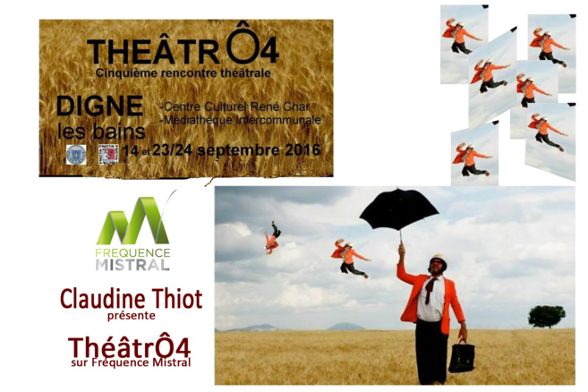 La comédienne Claudine Thiot présente la 5ème édition de ThéâtrÔ4 La comédienne Claudine Thiot présente la 5ème édition de ThéâtrÔ4