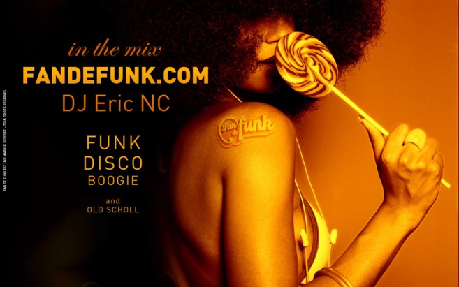 FAN DE FUNK : TOUS LES MERCREDIS DE 20H10 à 23H00 FAN DE FUNK : TOUS LES MERCREDIS DE 20H10 à 23H00