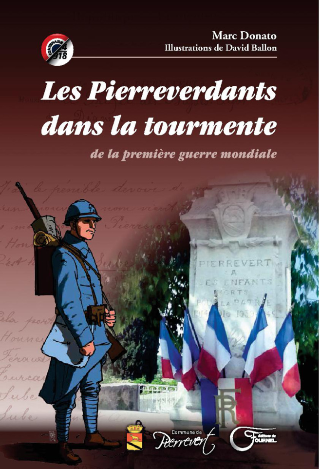Un livre pour rendre hommage aux Pierreverdants morts ou blessés en 14/18 Un livre pour rendre hommage aux Pierreverdants morts ou blessés en 14/18