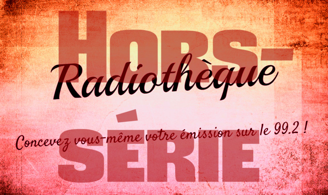 Radiothèque Hors Serie n°1 du 13 décembre 2016 Radiothèque Hors Serie n°1 du 13 décembre 2016