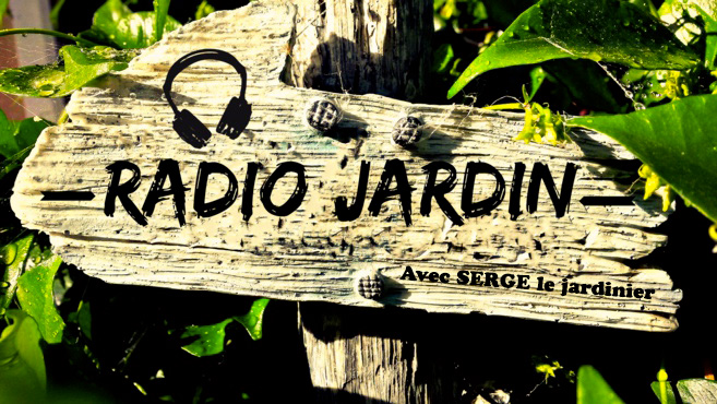 Radio Jardin du 13.06.2017