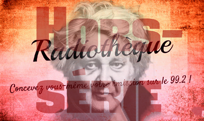 Radiothèque hors-série spécial Jacques Higelin Radiothèque hors-série spécial Jacques Higelin