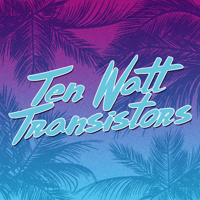 Ten Watt Transistors était au pop song live hier