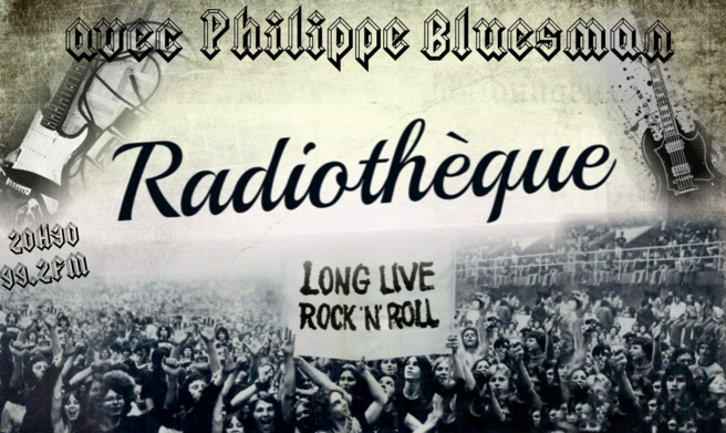 Radiothèque spécial Rock ! Radiothèque spécial Rock !