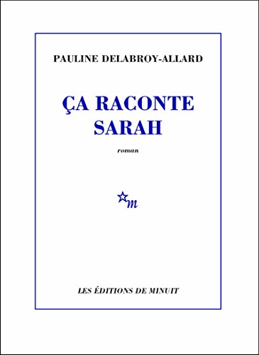 Des Coups au Coeur - Pauline Delabroy Allard - ça raconte Sarah (Anne-Marie)