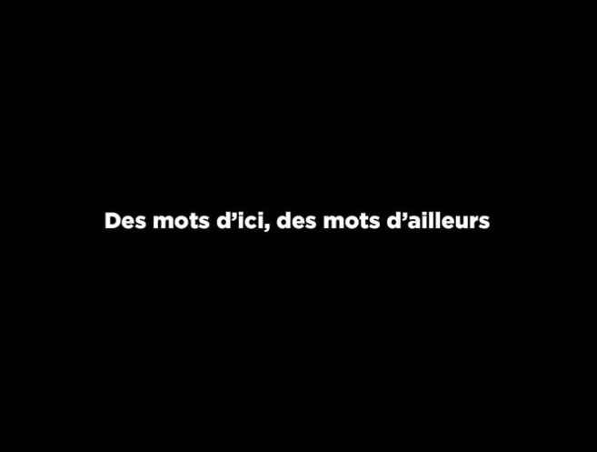 Des mots d'ici, des mots d'ailleurs Des mots d'ici, des mots d'ailleurs