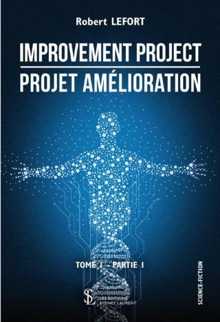 l' Auteur Robert Lefort nous parle de son livre Improvement Project