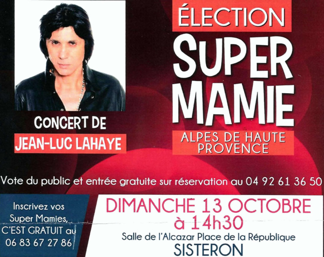 Sisteron cherche sa super mamie… Sisteron cherche sa super mamie…
