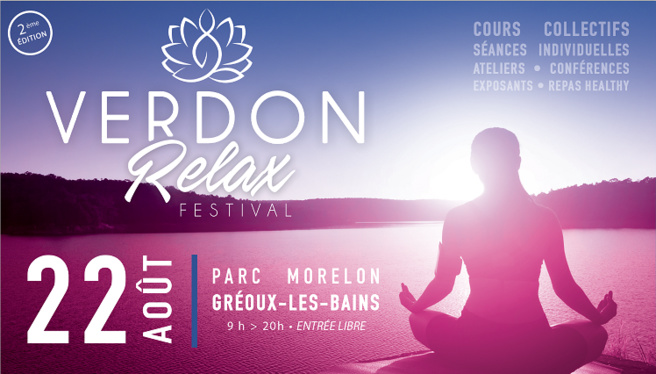 Verdon Relax Festival, c'est ce samedi à Gréoux-Les-Bains Verdon Relax Festival, c'est ce samedi à Gréoux-Les-Bains