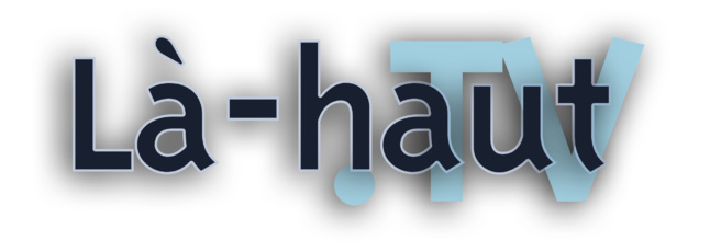 Là-haut.tv, et la montagne s’invite chez vous ! Là-haut.tv, et la montagne s’invite chez vous !