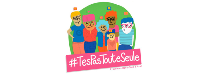 Lancement de la campagne T'es pas toute seule Lancement de la campagne T'es pas toute seule