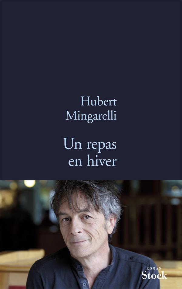 Des Coups au Coeur - Un repas en hiver - Hubert Mingarelli