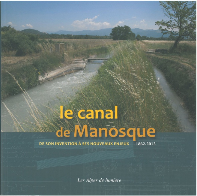 A la découverte du canal de Manosque A la découverte du canal de Manosque