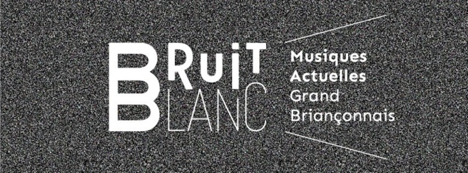 Bruit Blanc va résonner aux sommets du Grand Briançonnais ! Bruit Blanc va résonner aux sommets du Grand Briançonnais !