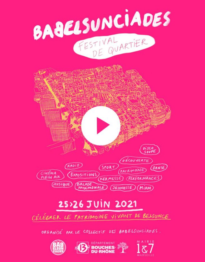 Les Babelsunciades : festival du quartier de Belsunce Les Babelsunciades : festival du quartier de Belsunce