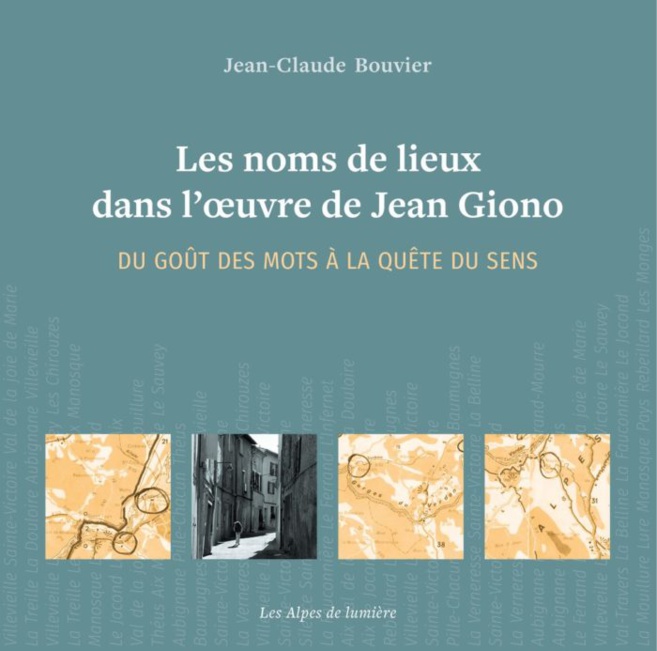 Les noms de lieux dans l’oeuvre de Giono Les noms de lieux dans l’oeuvre de Giono