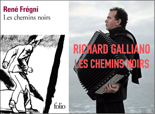 ​René Frégni/Richard Galliano : Accordéon sur chemins noirs