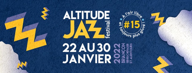 Une quinzième édition à l'air libre pour l'Altitude Jazz Festival