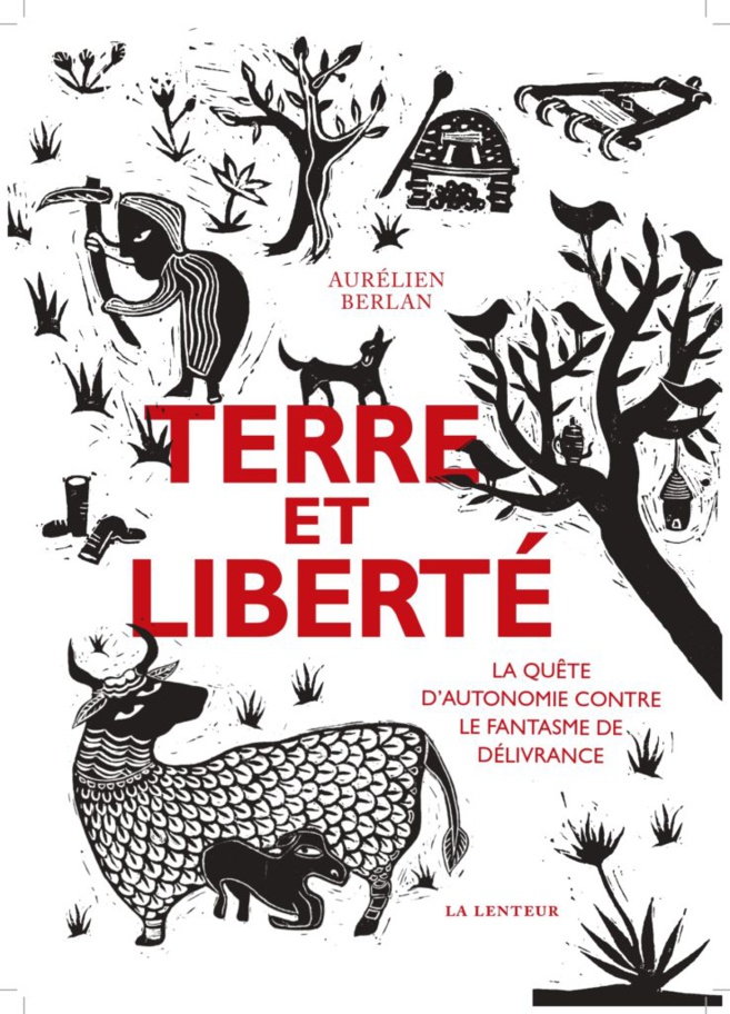 Un présentation de l’ouvrage «Terre et liberté» Un présentation de l’ouvrage «Terre et liberté»
