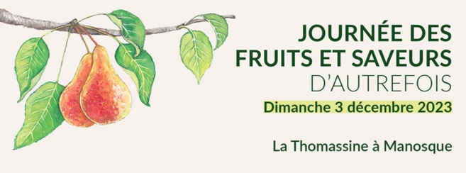 Journée des fruits et saveurs d'autrefois-Manosque-La Thomassine Journée des fruits et saveurs d'autrefois-Manosque-La Thomassine