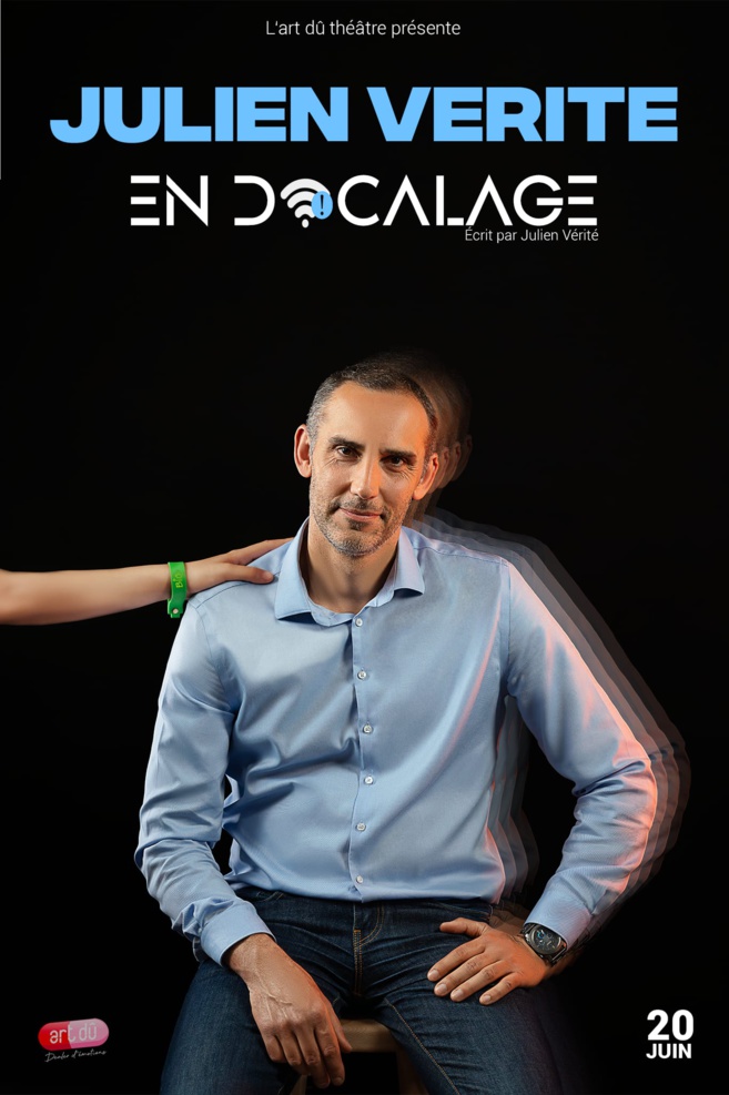 Julien Vérité présente son spectacle "En décalage" Julien Vérité présente son spectacle "En décalage"