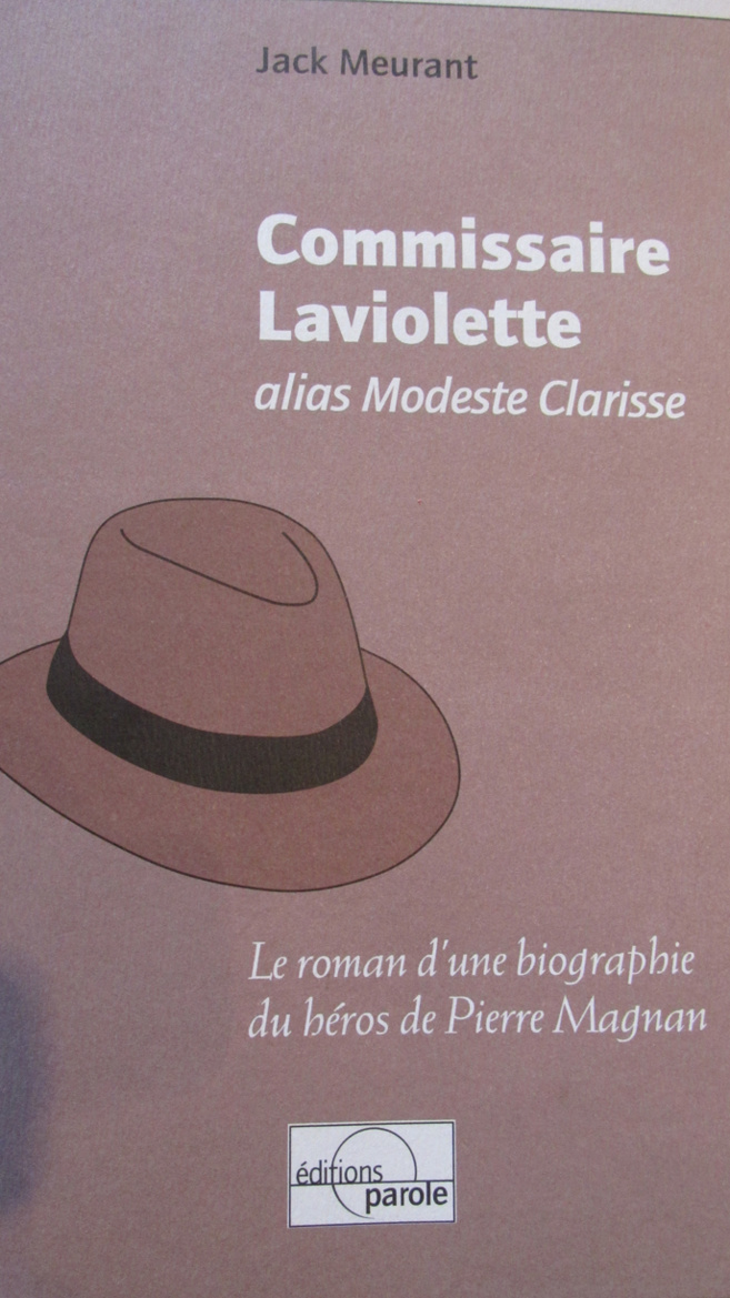 Le Commissaire Laviolette a sa biographie. Le Commissaire Laviolette a sa biographie.