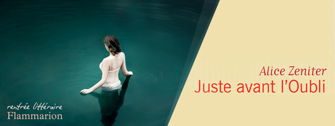 Juste avant l’Oubli, le dernier roman d’Alice Zeniter en lice pour le Renaudot Juste avant l’Oubli, le dernier roman d’Alice Zeniter en lice pour le Renaudot