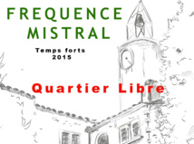 TEMPS FORTS DE L'ANNEE 2015 SUR FREQUENCE MISTRAL TEMPS FORTS DE L'ANNEE 2015 SUR FREQUENCE MISTRAL