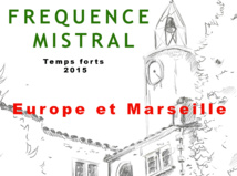 TEMPS FORTS DE L'ANNEE 2015 SUR FREQUENCE MISTRAL TEMPS FORTS DE L'ANNEE 2015 SUR FREQUENCE MISTRAL