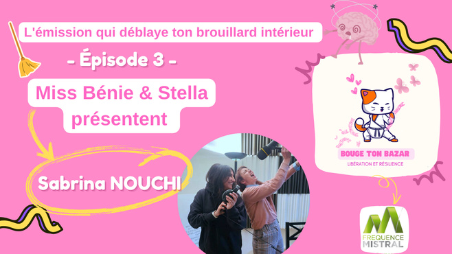 Bouge ton bazar épisode 3/ Sabrina Nouchi Bouge ton bazar épisode 3/ Sabrina Nouchi