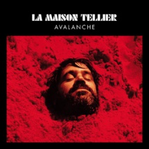 L'album de la semaine: Avalanche de la Maison Tellier L'album de la semaine: Avalanche de la Maison Tellier
