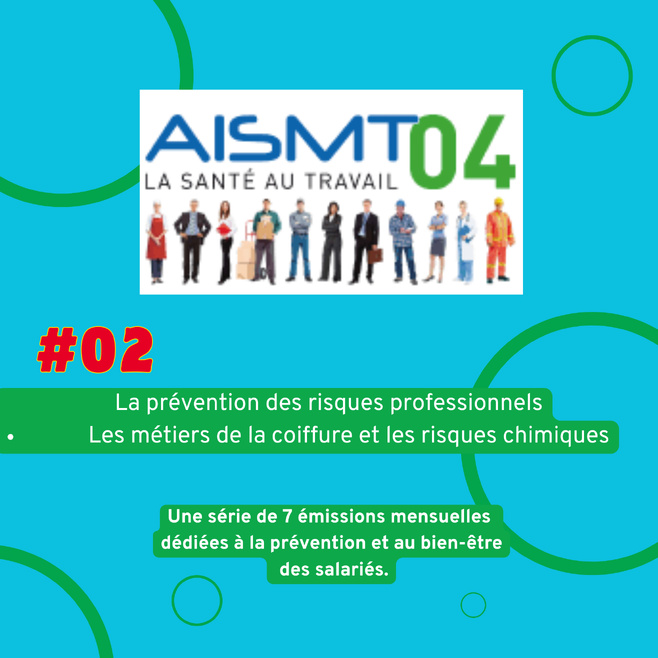 #02- AISMT04 / VOTRE PARTENAIRE SANTE AU TRAVAIL - Les risques chimiques dans les métiers de la coiffure et autres