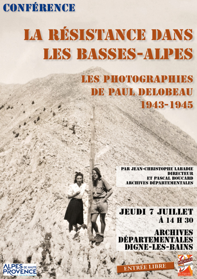 Les photographies de Paul Delobeau nous plongent au cœur de la Résistance bas-alpine Les photographies de Paul Delobeau nous plongent au cœur de la Résistance bas-alpine