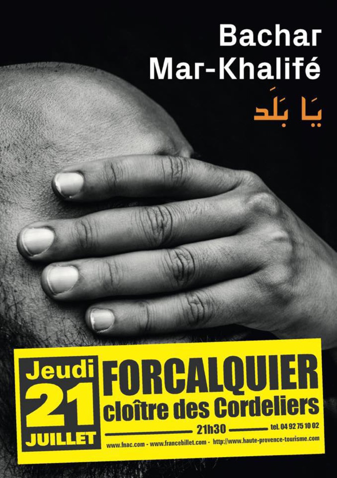 Bachar Mar-Kalifé bientôt à Forcalquier Bachar Mar-Kalifé bientôt à Forcalquier