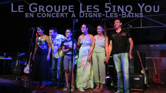 Les 5inq You était en concert au Beach Festival à Digne-les-Bains Les 5inq You était en concert au Beach Festival à Digne-les-Bains