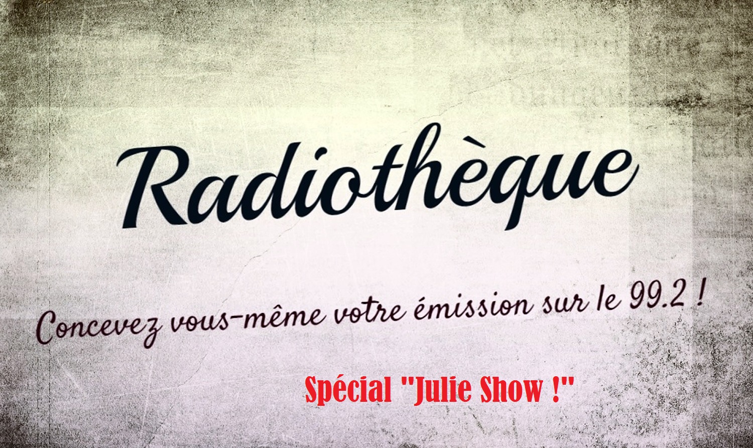Radiothèque: mardi 3 octobre spécial "Julie Show" #2 !