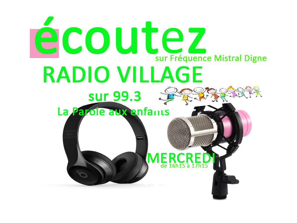 Notre antenne dignoise ouvre « Radio village »…