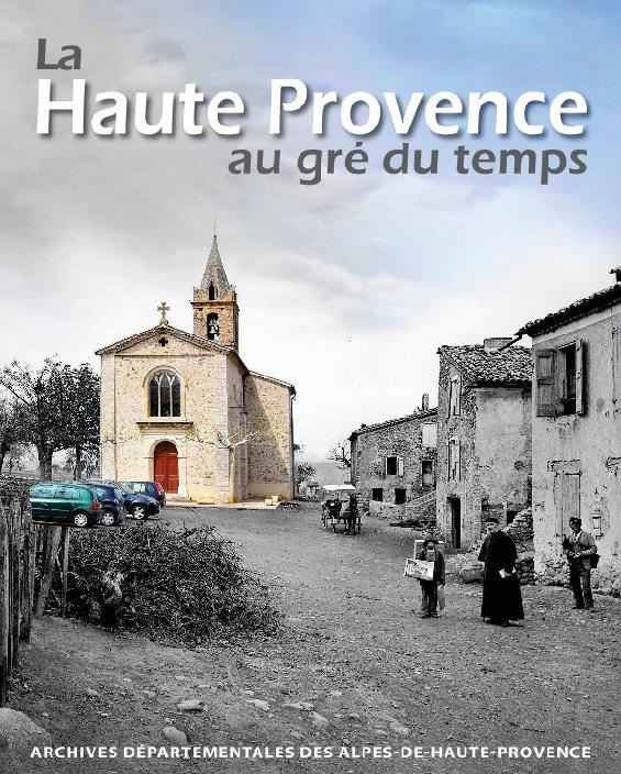 La Haute Provence d’hier et d’aujourd’hui