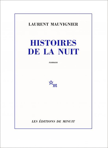Des Coups au Coeur - Histoires de la nuit - Laurent Mauvignier