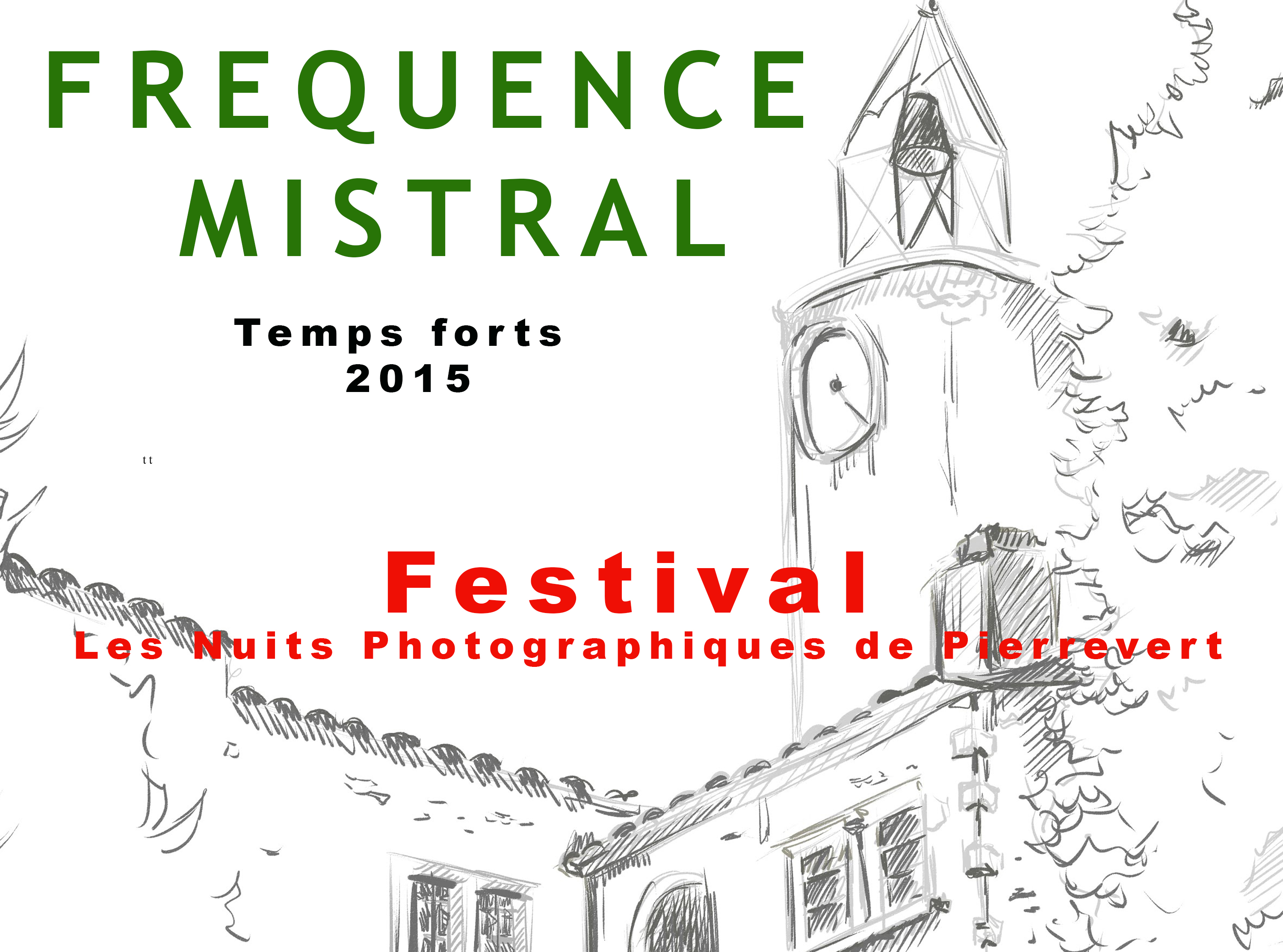 TEMPS FORTS DE L'ANNEE 2015 SUR FREQUENCE MISTRAL