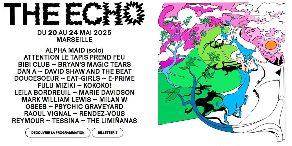 Le festival The Echo en ce moment à Marseille