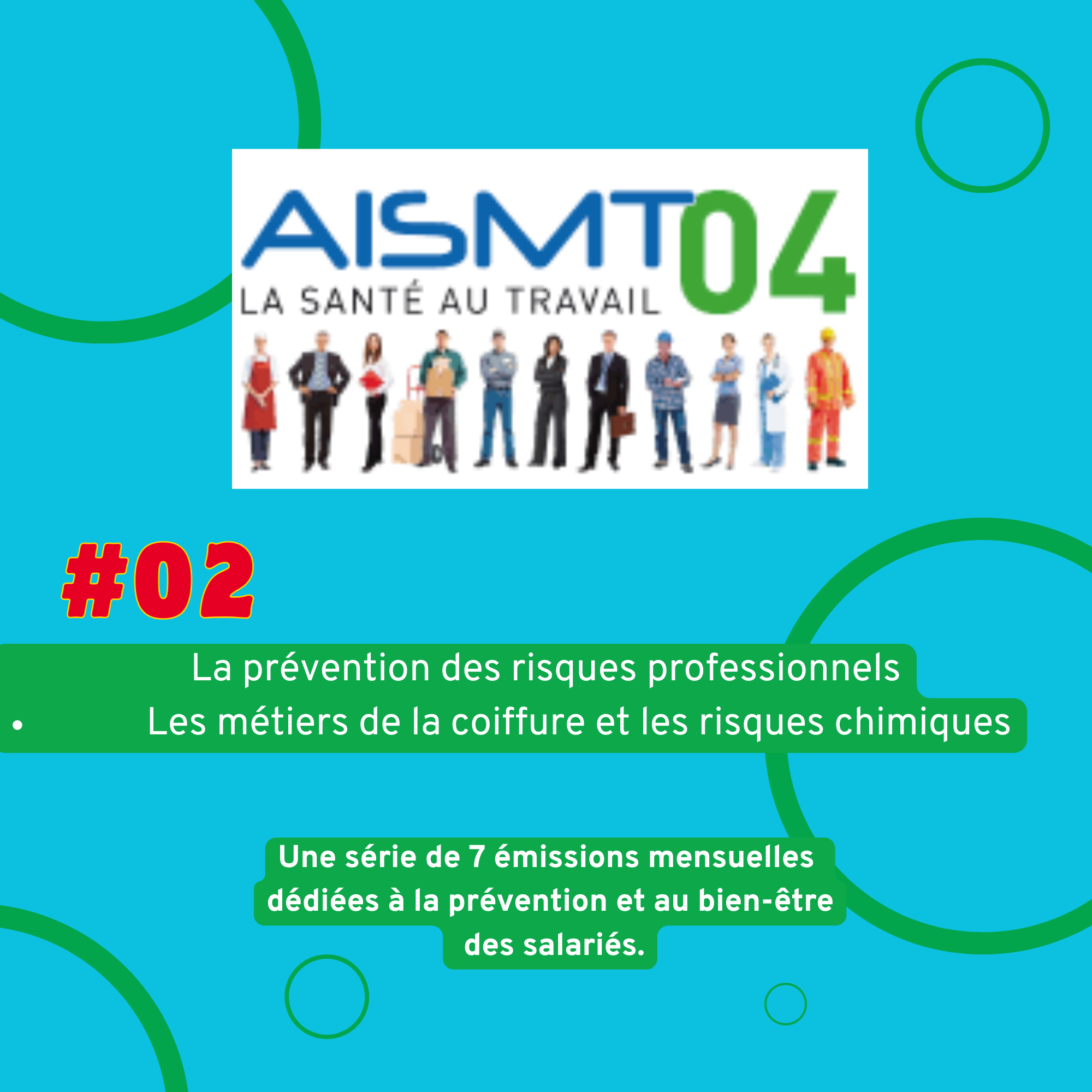 #02- AISMT04 / VOTRE PARTENAIRE SANTE AU TRAVAIL - Les risques chimiques dans les métiers de la coiffure et autres