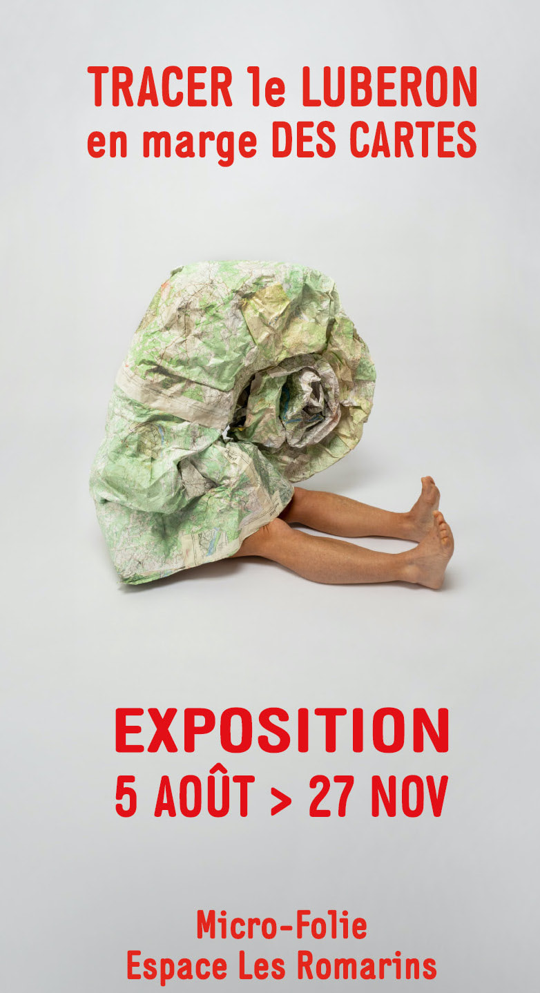 l'exposition « TRACER le Luberon en marge des cartes » vous accueille !