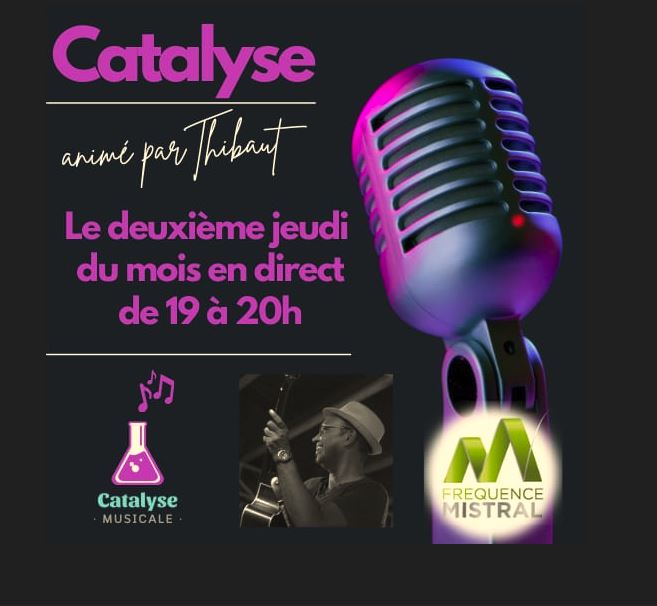 Catalyse Saison 5 sur Fréquence Mistral Digne