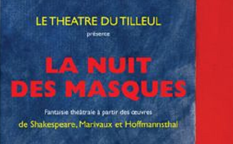 Shakespeare, Marivaux et Hofmannsthal réunis dans "La nuit des masques"