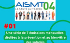 #01 emission mensuelle - AISMT04 / VOTRE PARTENAIRE SANTE AU TRAVAIL