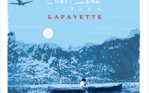 Allons à Lafayette avec Charlélie