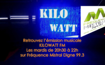 KILOWATT FM - le Mardi de 20h30 à 22h sur Fréquence Mistral