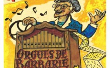 Les orgues de barbarie vont envahir les rues d'Estoublon
